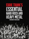 Cover image for Eddie Trunk's Essential Hard Rock and Heavy Metal